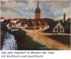 Das alte Inseldorf im Westen der Insel mit Kirchturm und Leuchtturm