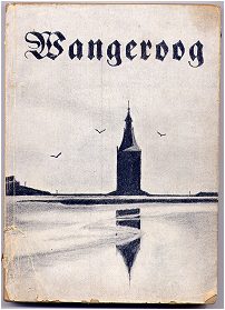 Wangeroog – wie es wurde, war und ist