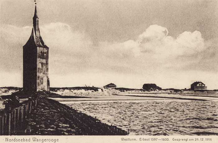 Westturm. Erbaut 1597–1600. Gesprengt am 24.12.1914