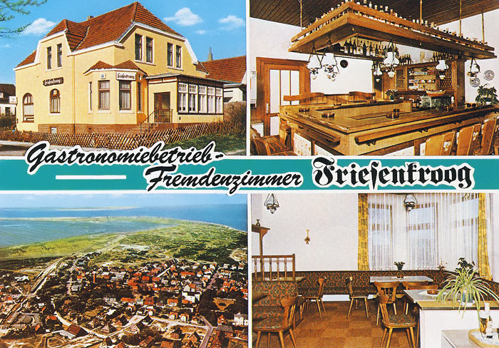Friesenkroog – Gastronomiebetrieb, Fremdenzimmer
